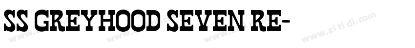 SS GreyHood Seven Re字体转换